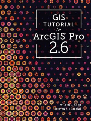cover image of GIS Tutorial for ArcGIS Pro 2.6